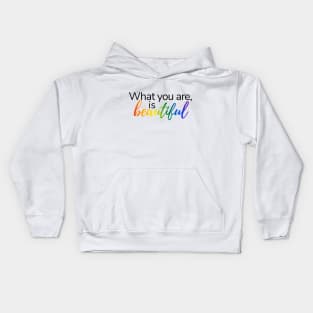 What you are is beautiful | LGBT pride | Warrior Nun Kids Hoodie